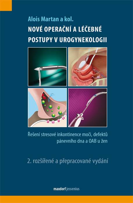 Nové operační a léčebné postupy v urogynekologii 2. rozšířené a přepracované vydání