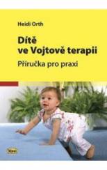 Dítě ve Vojtově terapii - příručka pro praxi