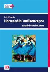 Hormonální antikoncepce - zásady bezpečné praxe