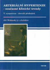 Arteriální hypertenze - současné klinické trendy V. sympozium - sborník přednášek