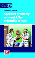 Speciální problémy u chronického srdečního selhání