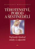 Těhotenství,porod a šestinedělí