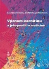 Význam karnitinu a jeho použití v medicíně