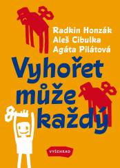 Vyhořet může každý