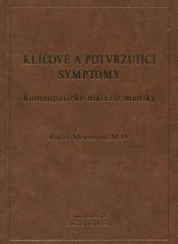 Klíčové a potvrzující symptomy homeopatické materie mediky