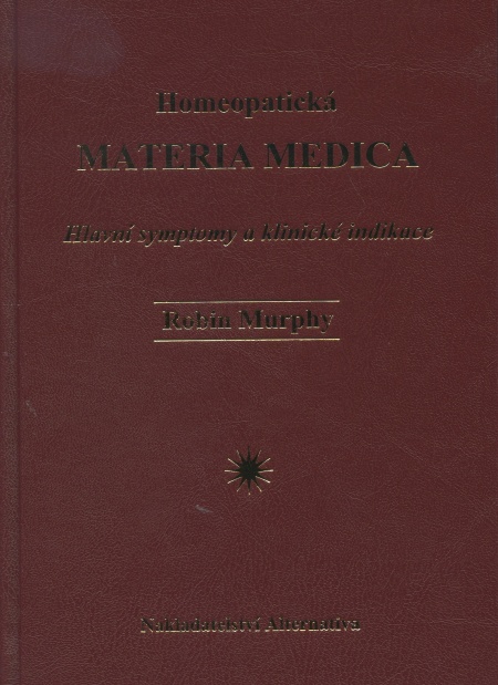 Homeopatická Materia medica – Hlavní symptomy a klinické indikace