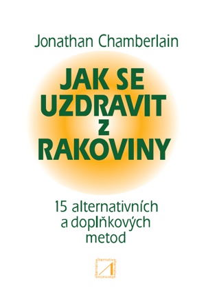 Jak se uzdravit z rakoviny